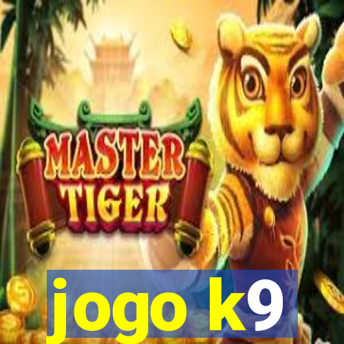 jogo k9